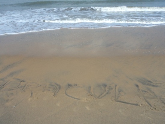 They wanted me to write down something on the sand.